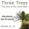 Abraham and the Promise: Genesis 12, 15, Study 03