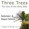Solomon, A Royal Failure: 1 Kings 10, Study 05
