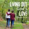 Living Out God’s Love: Exodus, Study 09