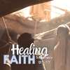 Healing Faith: Matthew Part 3, Dangerous Faith