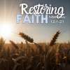 Restoring Faith: Matthew Part 3, Dangerous Faith